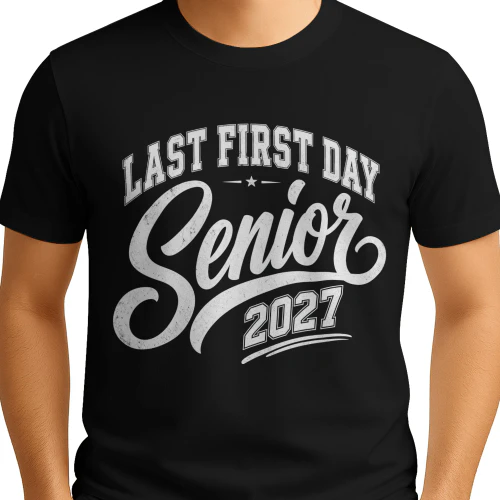 Last First Day Senior 2027