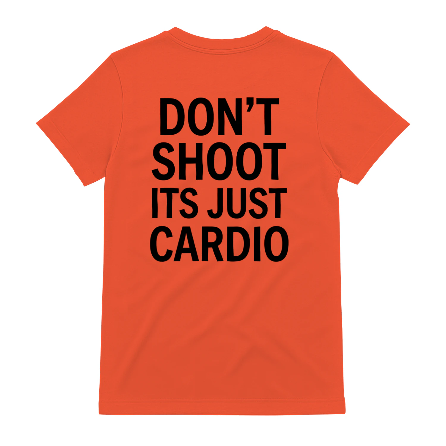 Don't Shoot It's Just Cardio T-Shirt | Funny Running Workout Shirt | Orange Safety Back Print