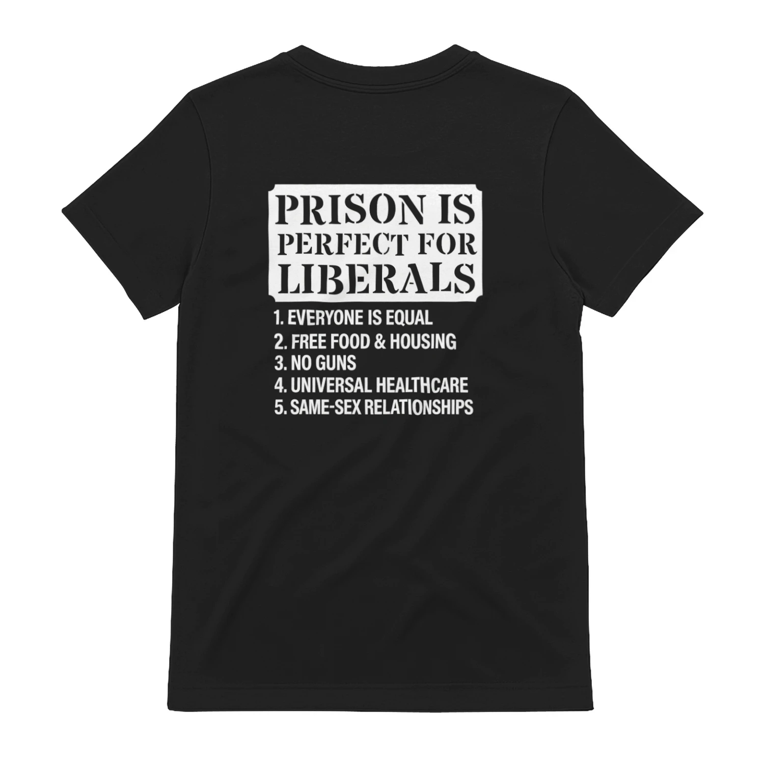 Funny Political Sarcasm T-Shirt – "Prison Is Perfect for Liberals" Graphic Tee – Conservative Humor Apparel for Men & Women