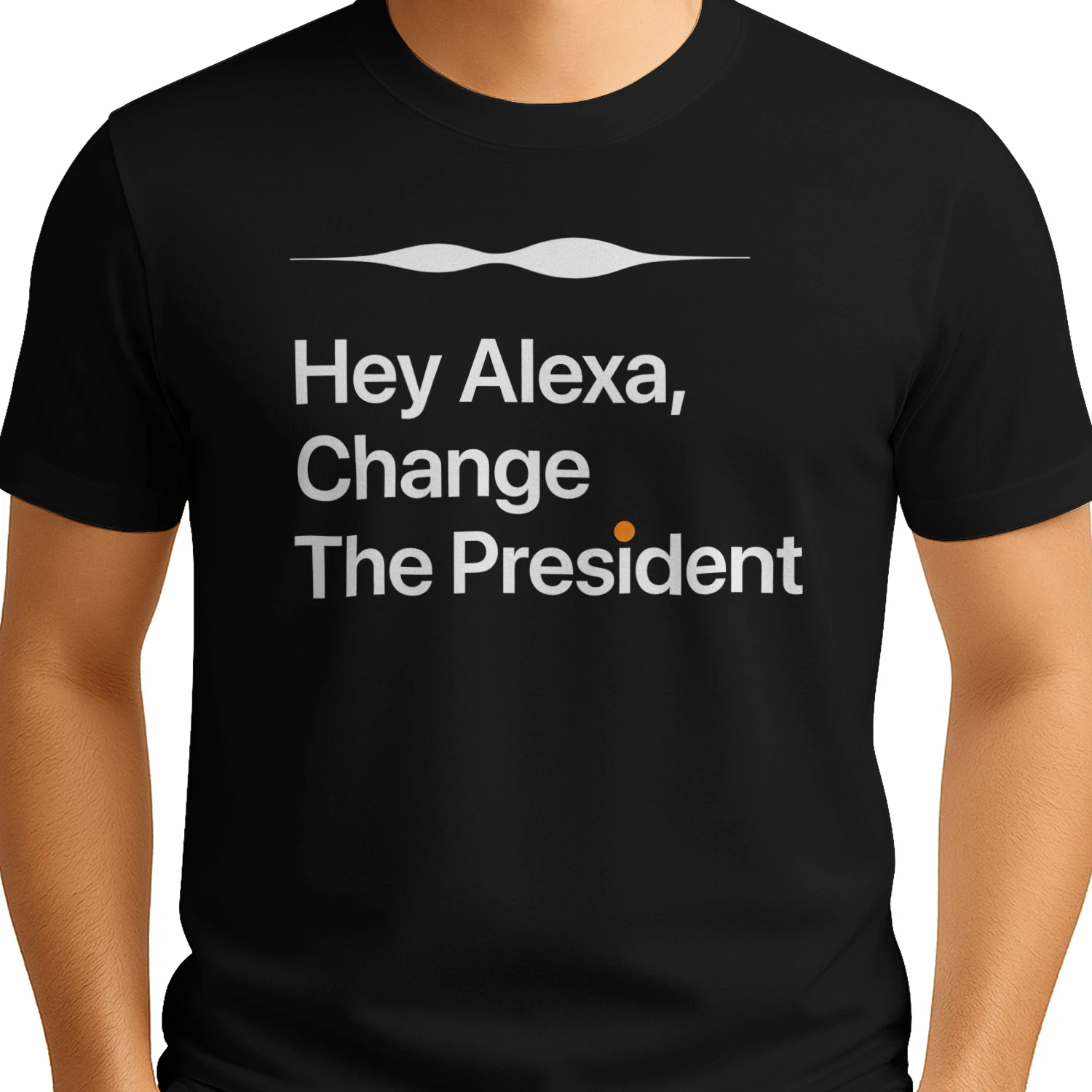 Hey Alexa Change The President T-Shirt | Funny Political Satire Shirt | Black