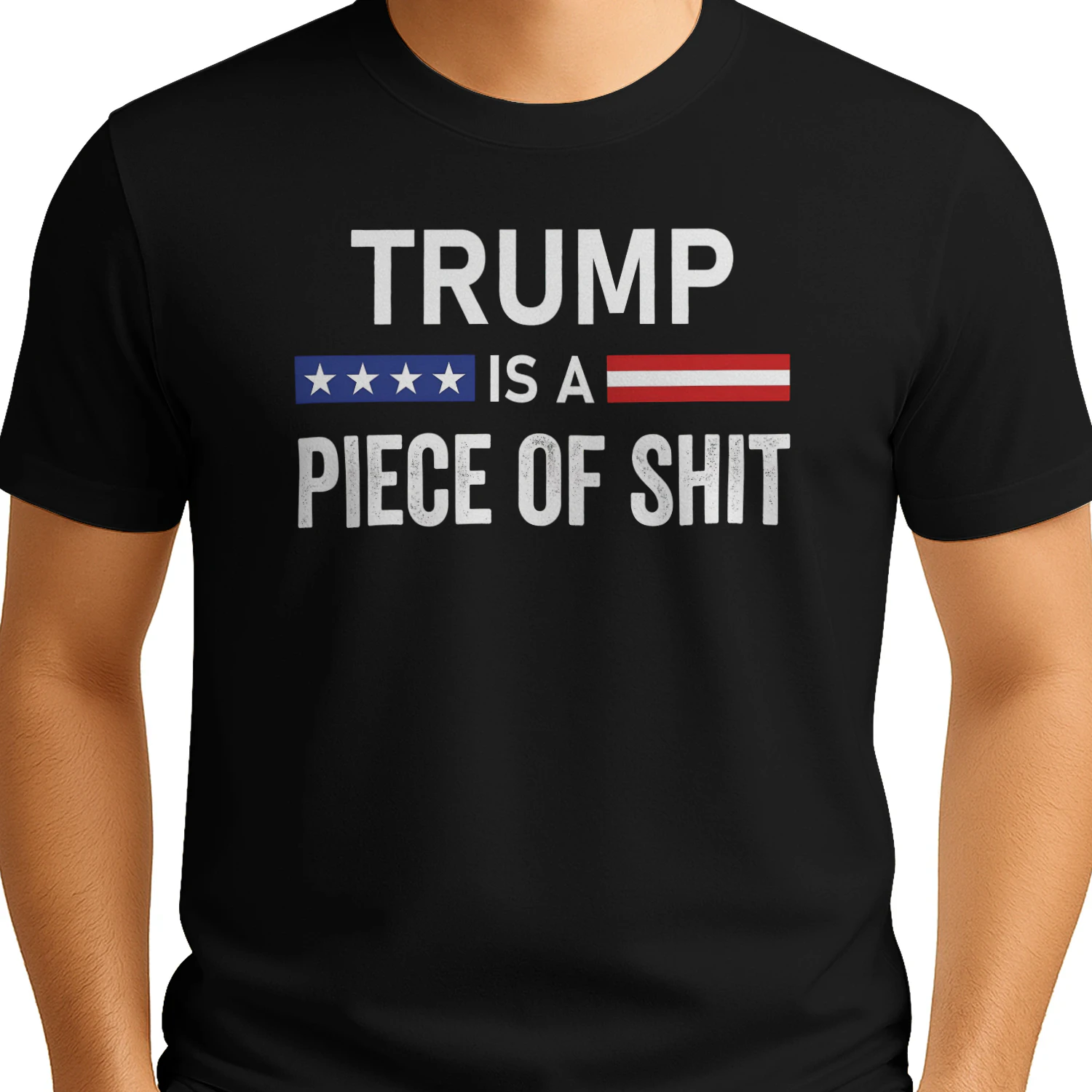 Trump Is A Piece Of Shit T-Shirt | Political Statement Graphic Tee | Black