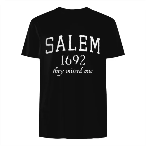 SALEM 1692 they missed one" Funny Witch T-Shirt – Sarcastic Halloween Graphic Tee