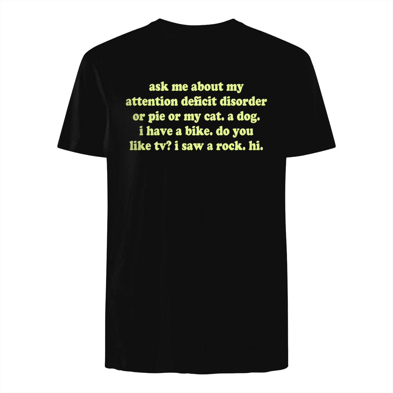 ask me about my attention deficit disorder or pie..." Funny ADHD T-Shirt – Quirky Stream of Consciousness Neurodivergent Graphic Tee