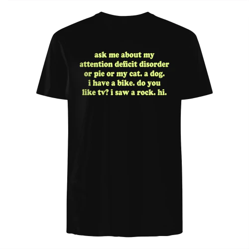 ask me about my attention deficit disorder or pie..." Funny ADHD T-Shirt – Quirky Stream of Consciousness Neurodivergent Graphic Tee