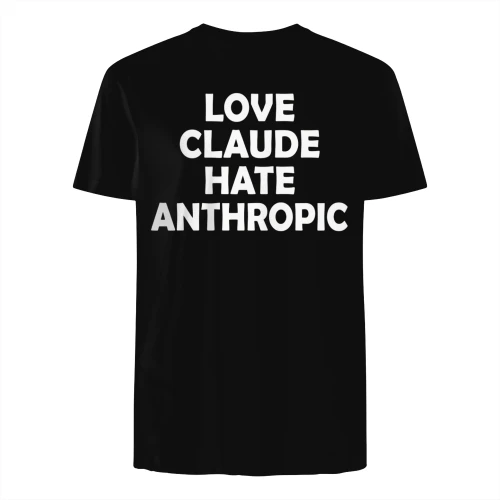 LOVE CLAUDE HATE ANTHROPIC" Funny AI Developer T-Shirt – Tech Humor Graphic Tee