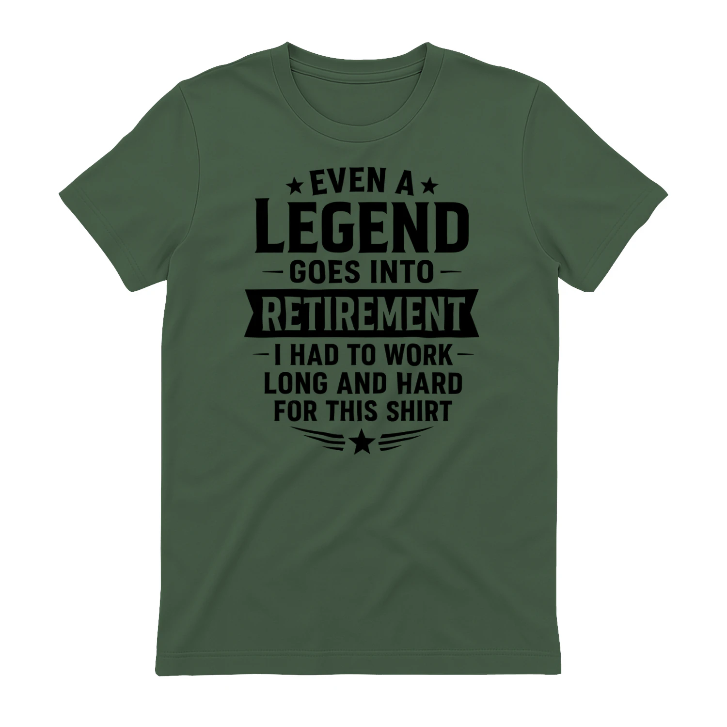 EVEN A LEGEND GOES INTO RETIREMENT I HAD TO WORK LONG AND HARD FOR THIS SHIRT" Funny Retirement T-Shirt – Career Veteran Graphic Tee