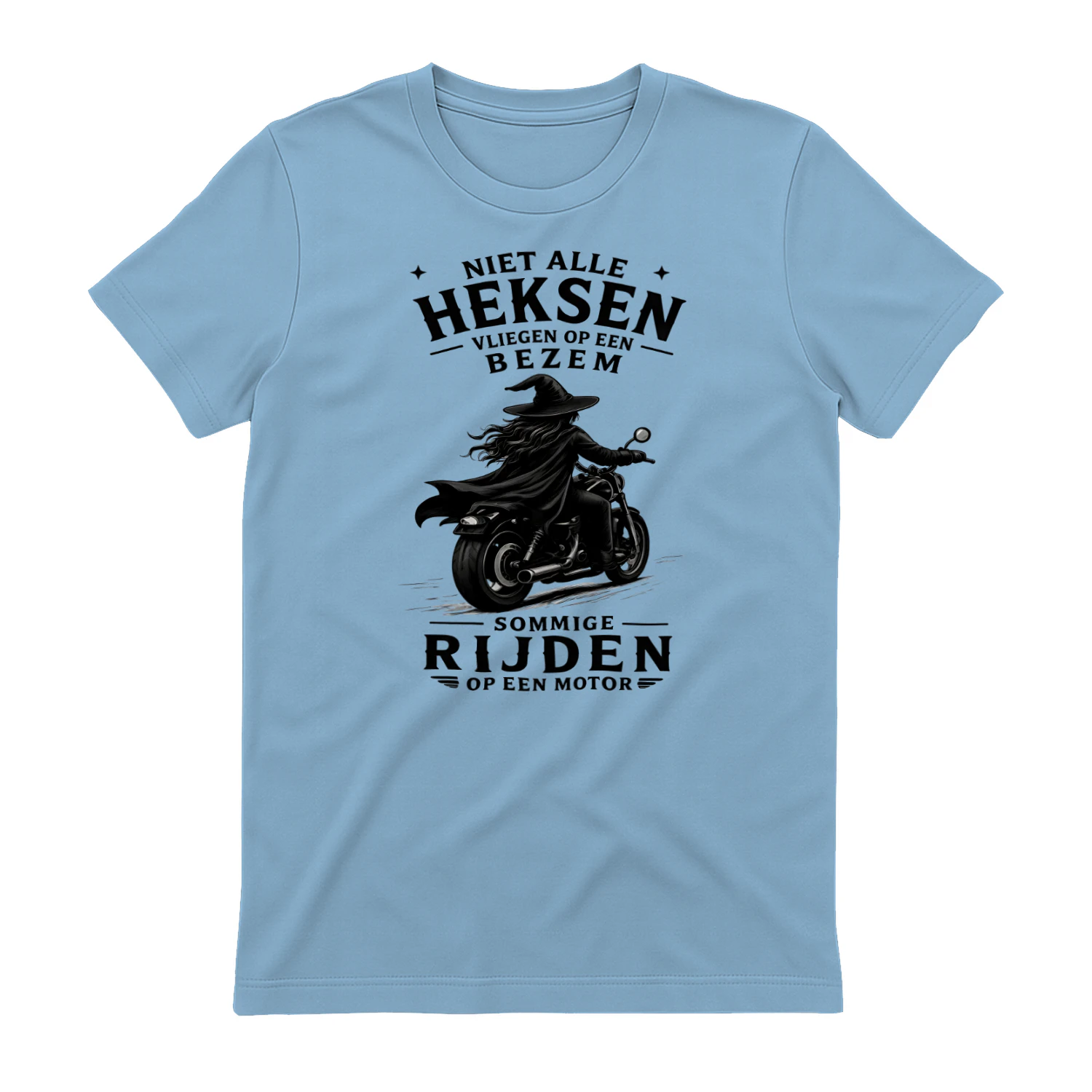 NIET ALLE HEKSEN VLIEGEN OP EEN BEZEM SOMMIGE RIJDEN OP EEN MOTOR" Funny Dutch Biker Witch T-Shirt – Motorcycle Halloween Graphic Tee