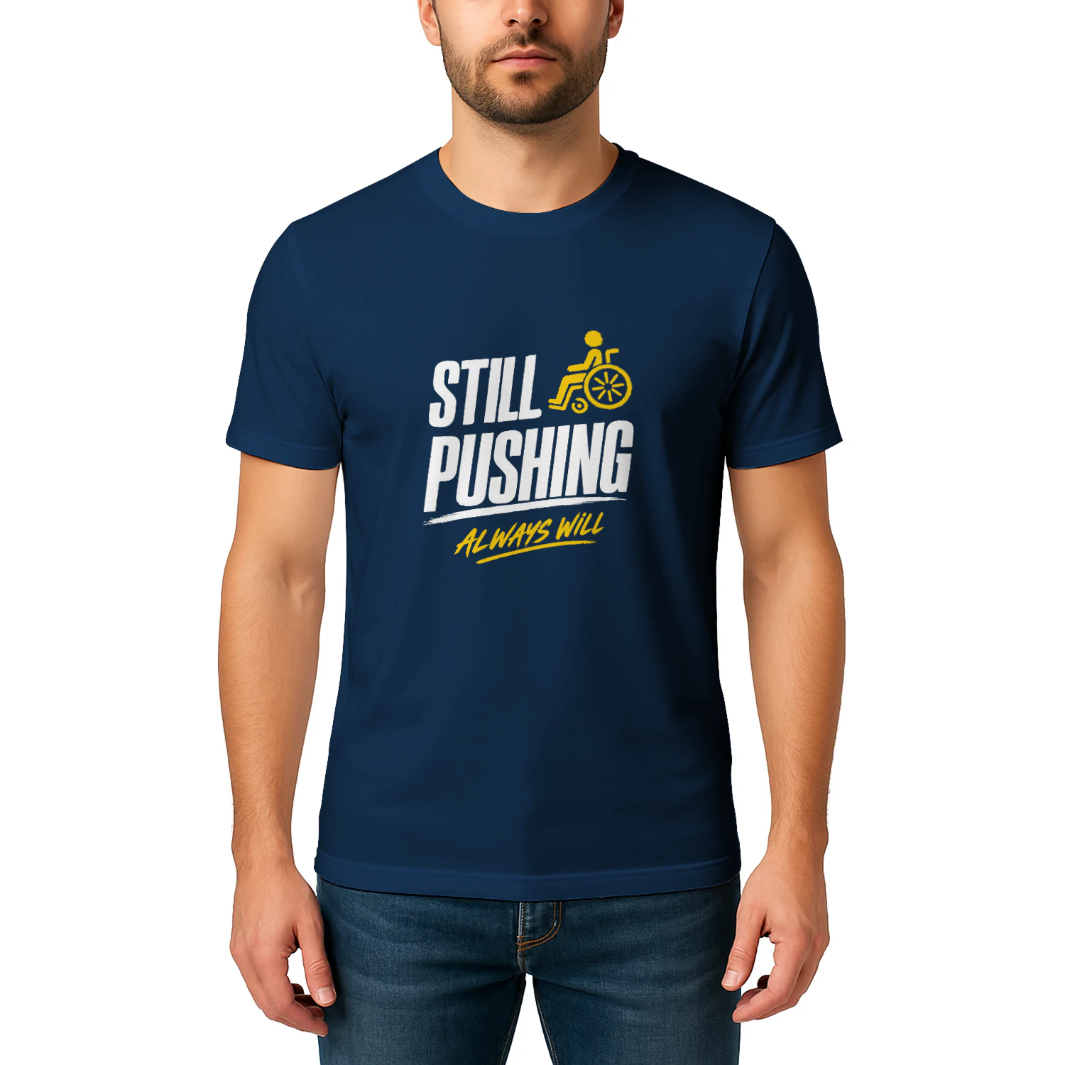 Still Pushing Always Will — Wheelchair Disability Pride Gift