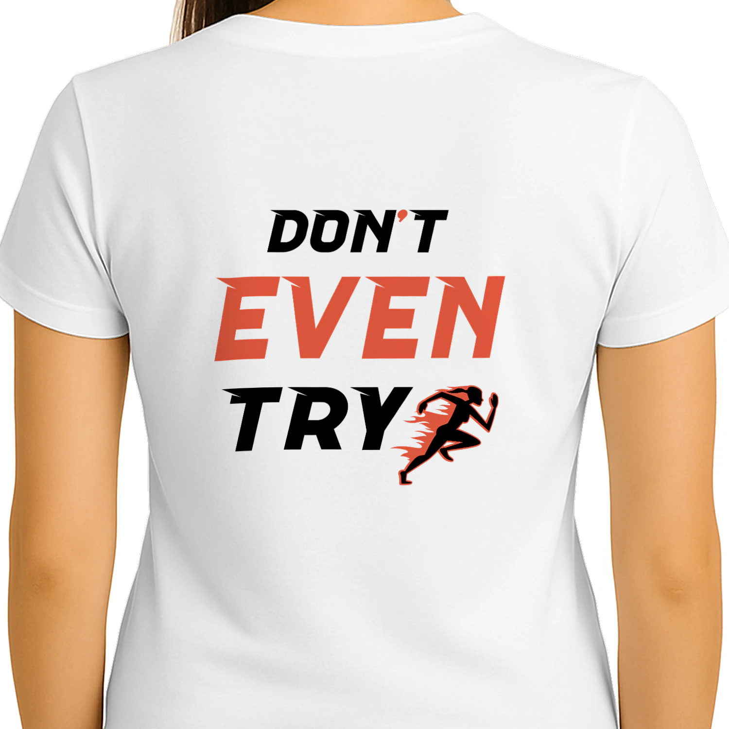 Push your limits and leave them in the dust with this bold "Don't Even Try" women's running t-shirt!