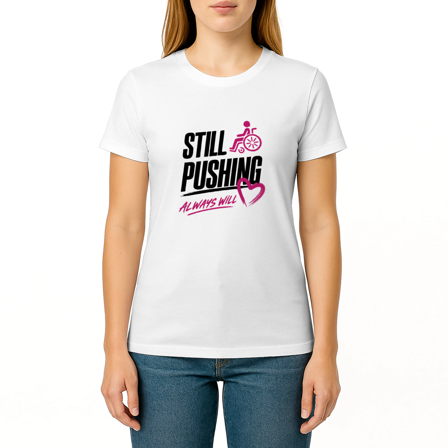 Still Pushing Always Will - Wheelchair Disability Pride Collection