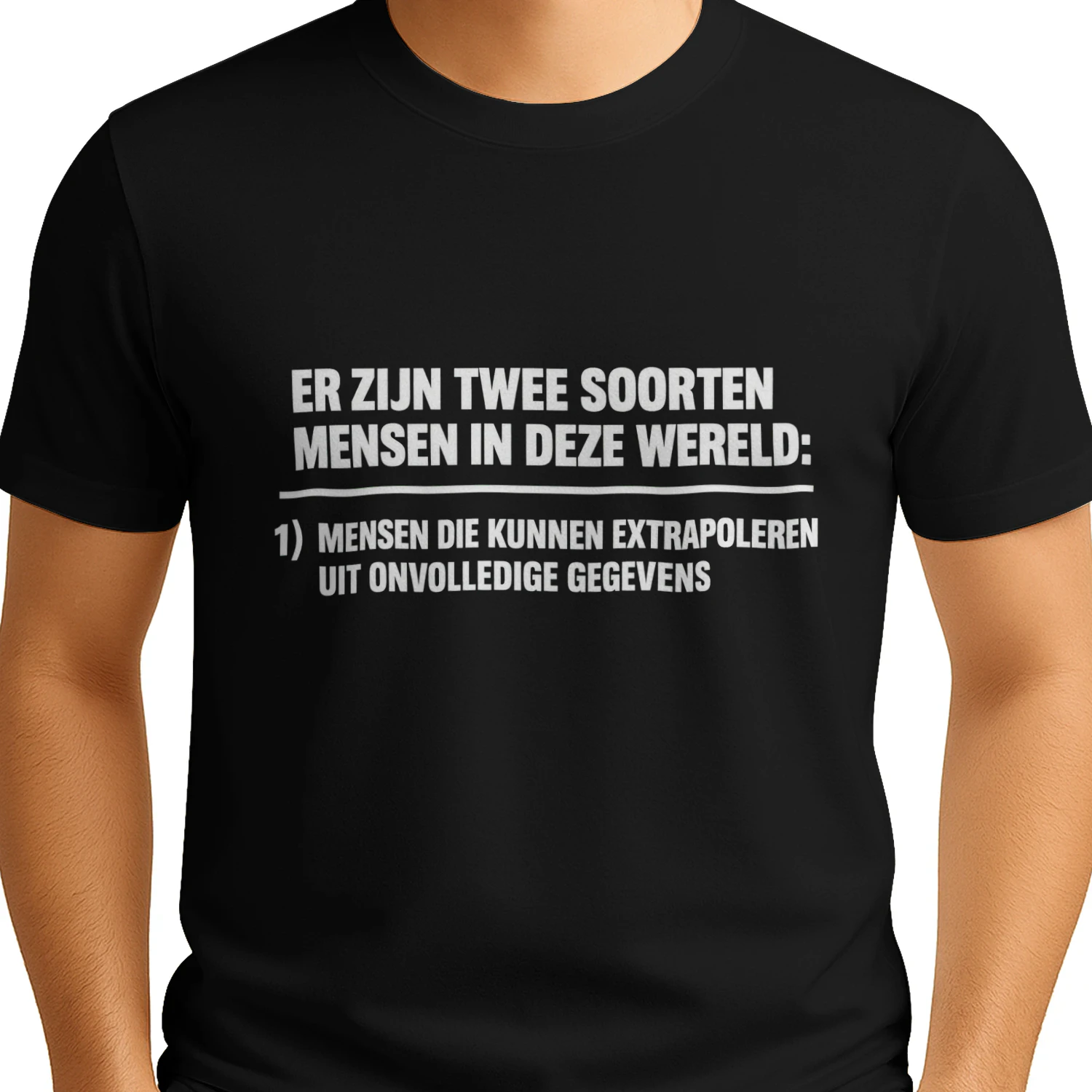 ER ZIJN TWEE SOORTEN MENSEN IN DEZE WERELD: