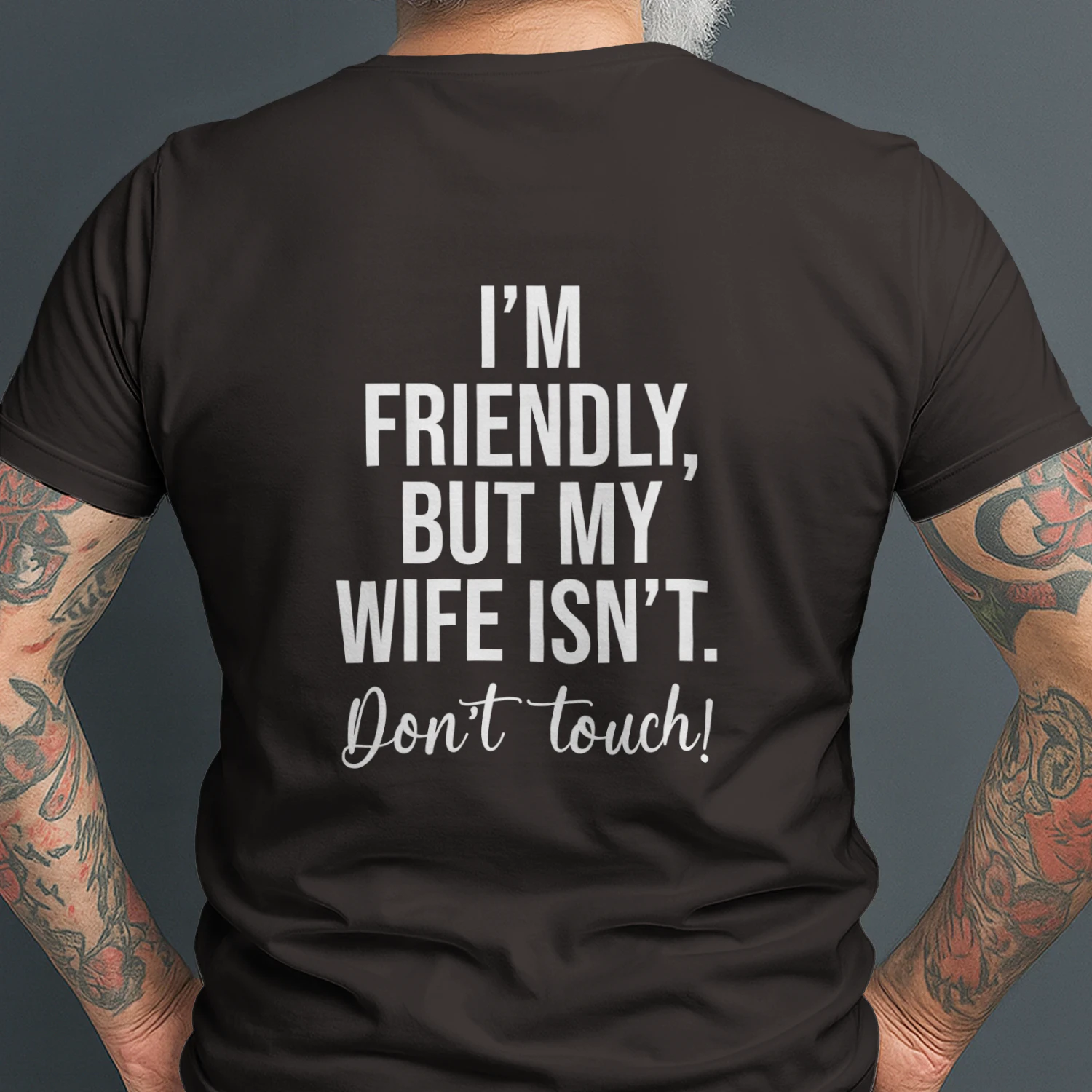 I'm Friendly But My Wife Isn't Shirt Funny Im Friendly But My Wife Isn't Don't Touch