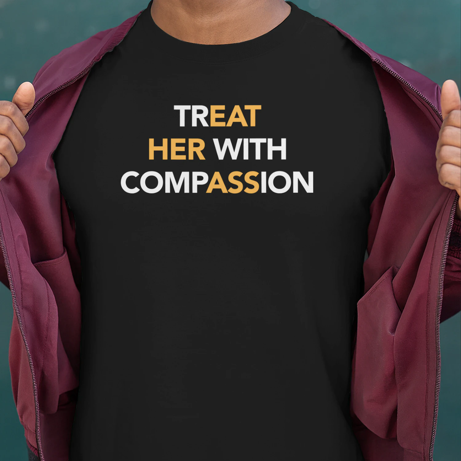 Treat Her with Compassion 