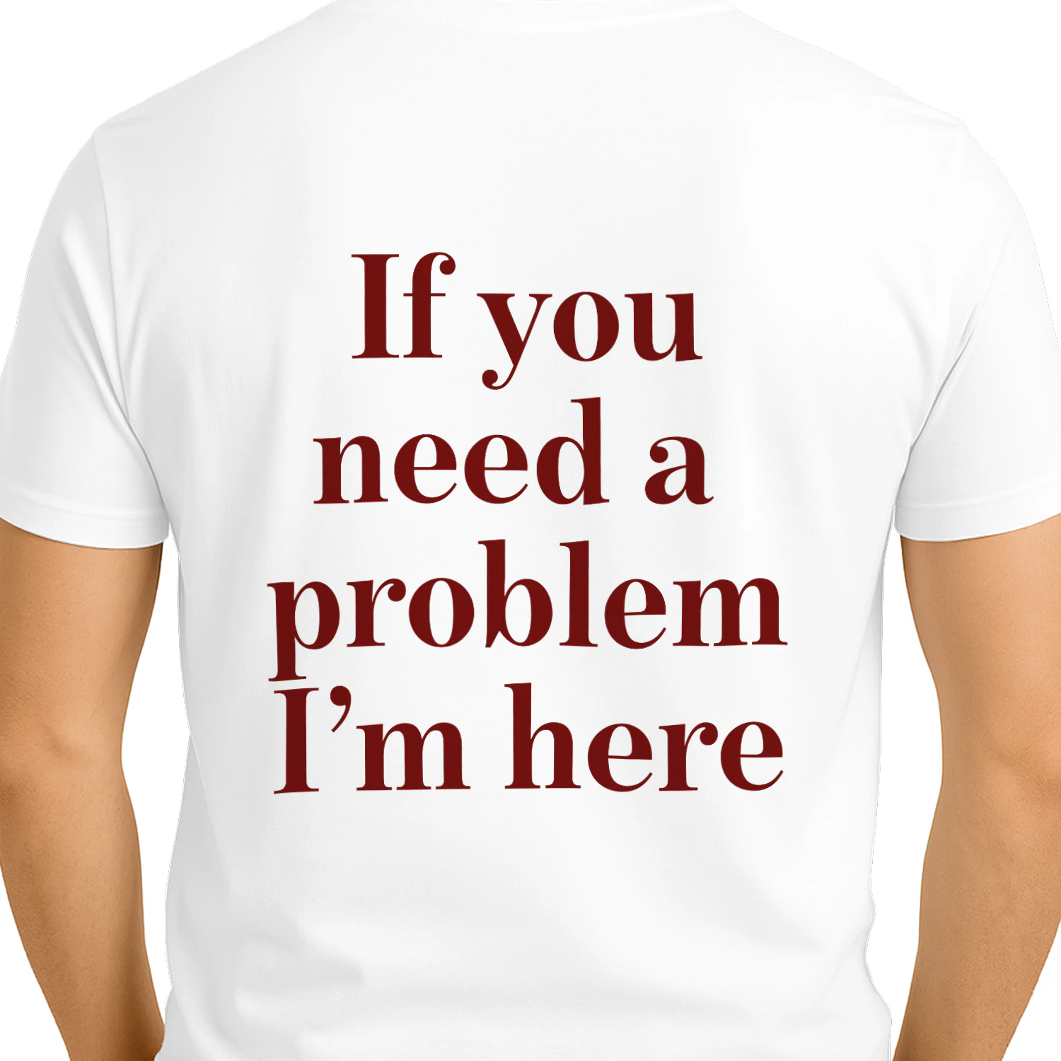 if you need a problem I'm herem