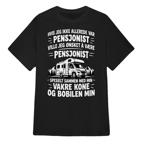 Hvis jeg ikke allerede var pensjonist, ville jeg ønsket å være pensjonist – spesielt sammen med min vakre kone og bobilen min 
