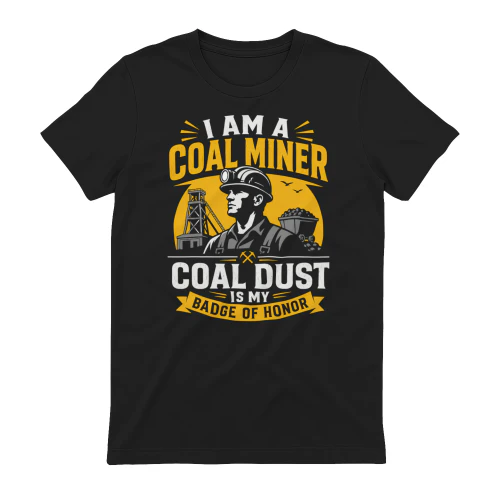 Coal dust is my Badge