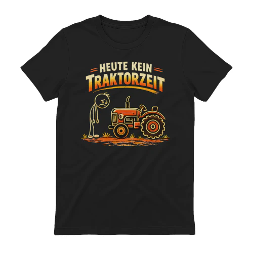 Heute Kein Traktorzeit