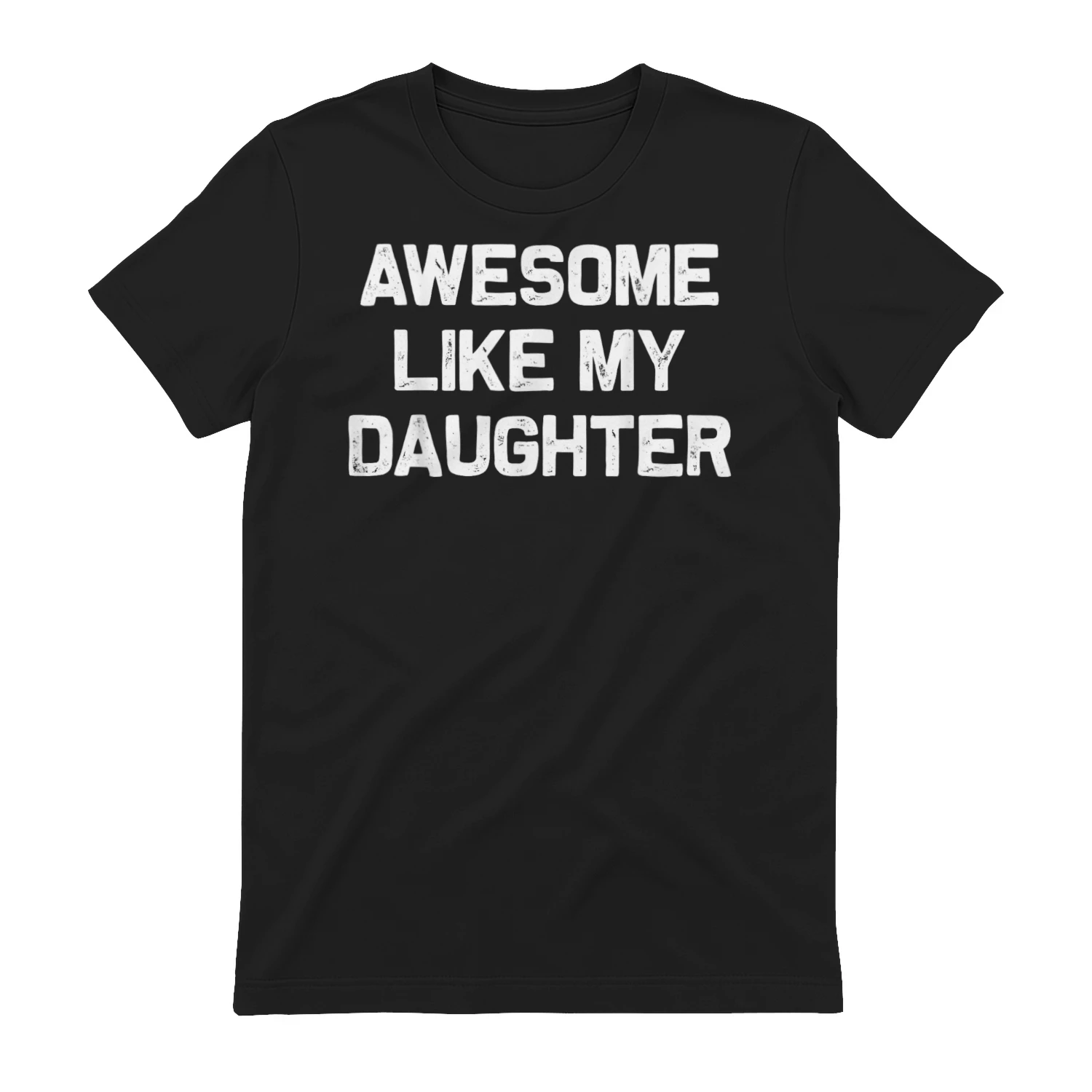 Awesome Like My Daughter Funny Fathers Day Dad Classic Unisex T-shirt