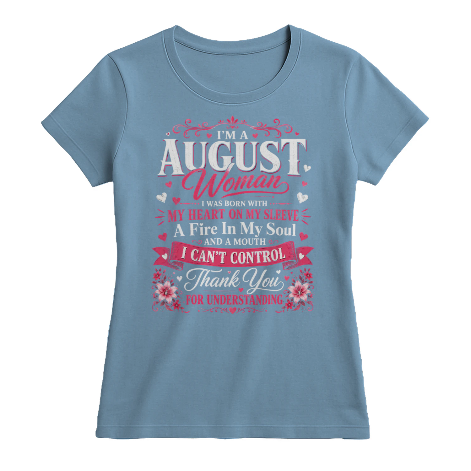 August Woman Shirt, August Birthday Gift for Women