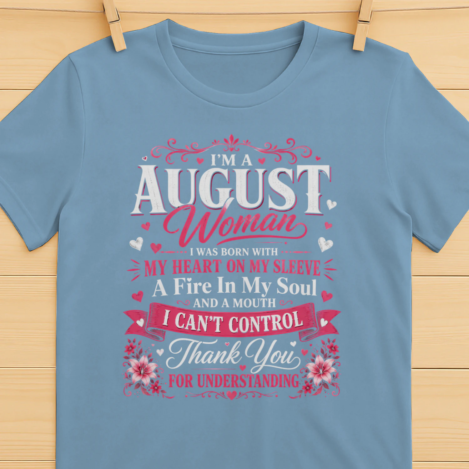 August Woman Shirt, August Birthday Gift for Women