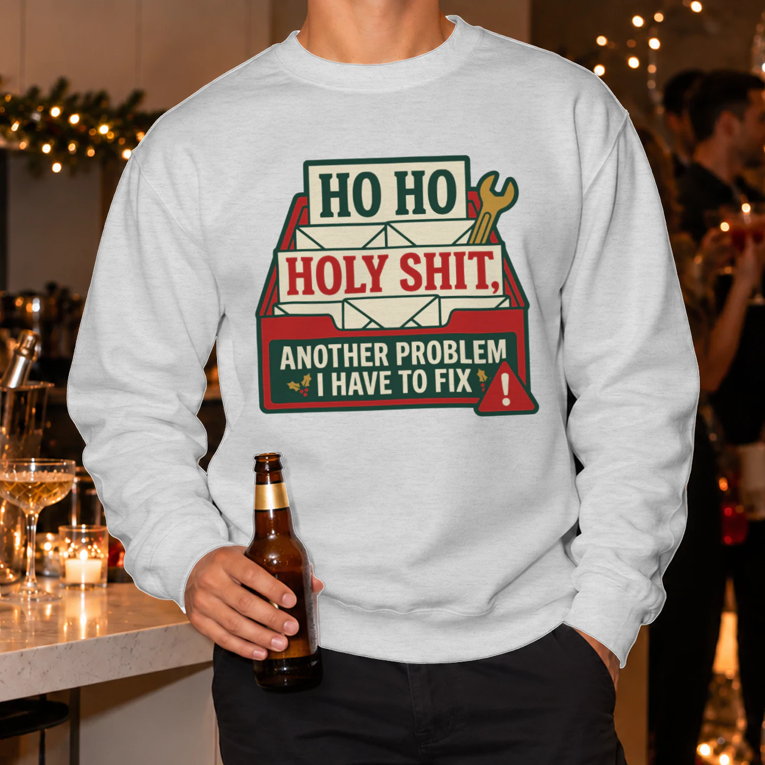 Ho Ho Holy Shit Another Problem I Have To Fix Sweater