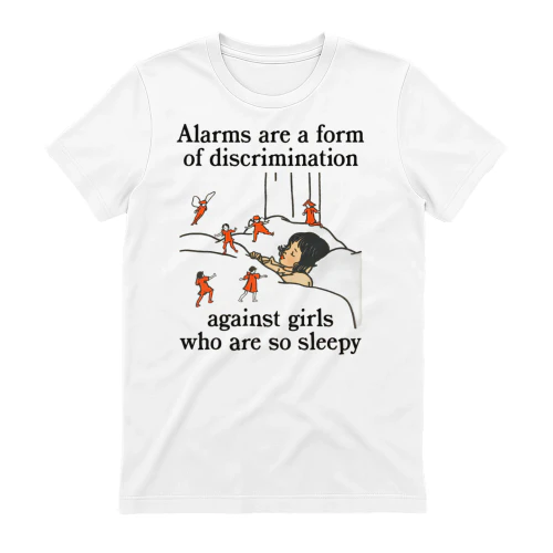 Alarms Are A Form Of Discrimination Against Girls Who Are So Sleepy.