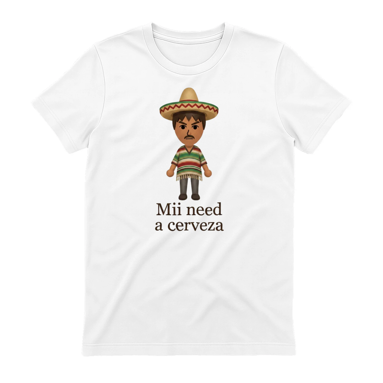 "Mii need a cerveza" T-Shirt
