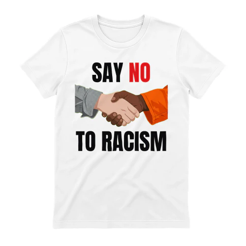 SAY NO TO RACISM