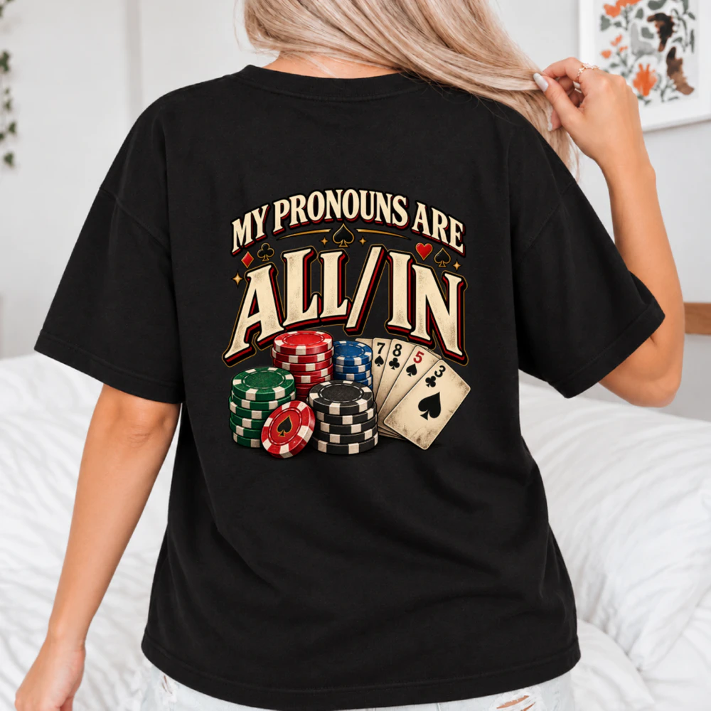 My Pronouns Are All In