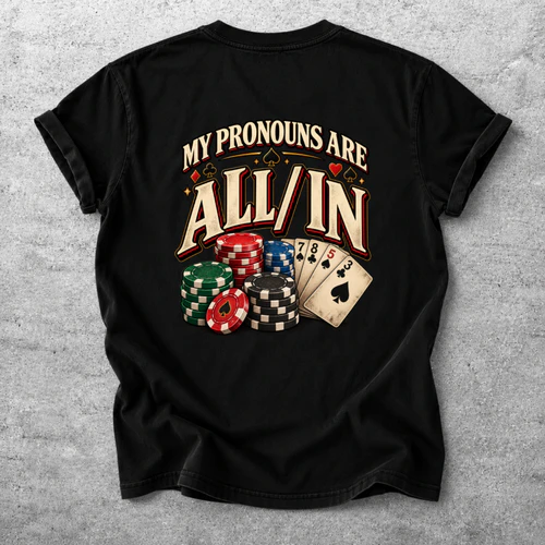 My Pronouns Are All In