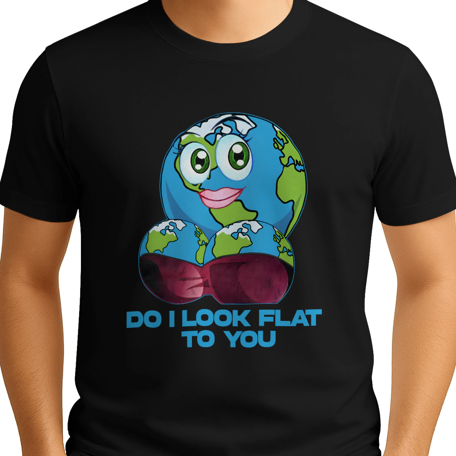 do I look flat to you tee