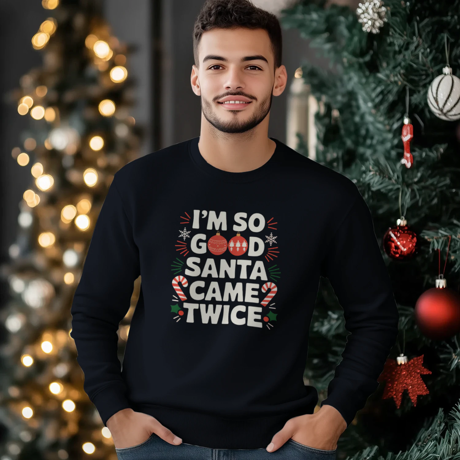 I'm so Good SANTA came twice Funny Matching
