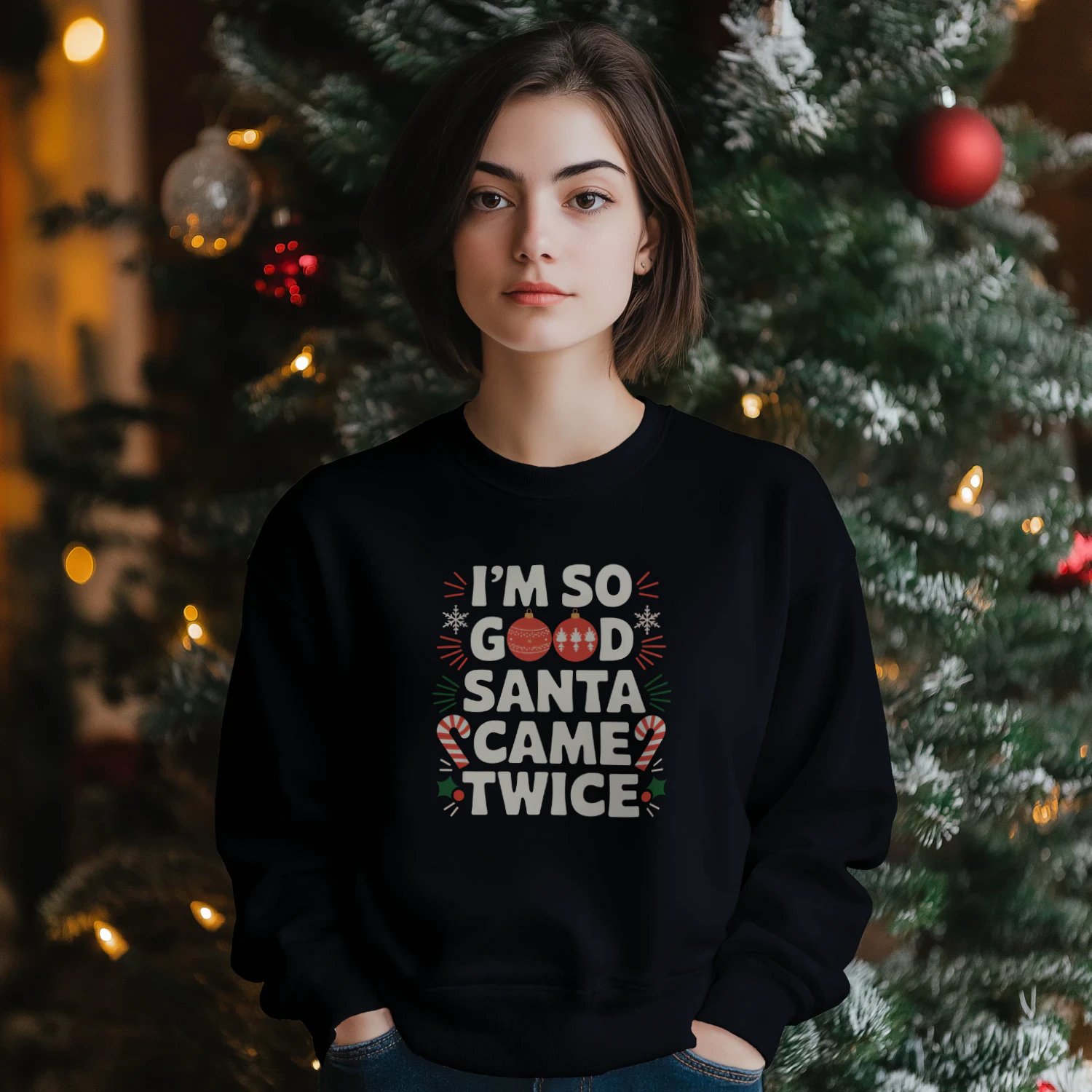 I'm so Good SANTA came twice Funny Matching