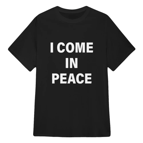 I COME IN PEACE