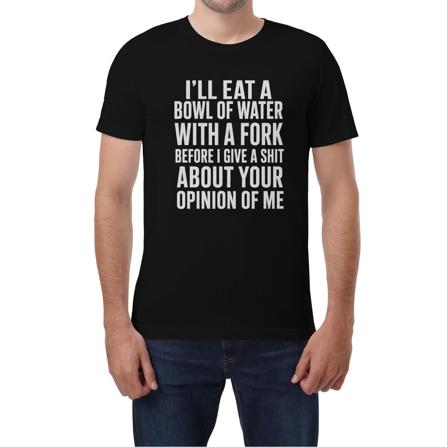 I'll eat a bowl of water with a fork