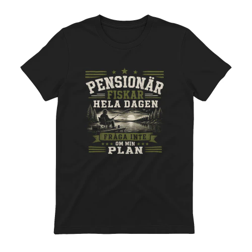 PENSIONÄR FISKAR HELA DAGEN FRÅGA INTE OM MIN PLAN