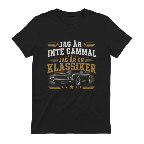 JAG ÄR INTE GAMMAL JAG ÄR EN KLASSIKER