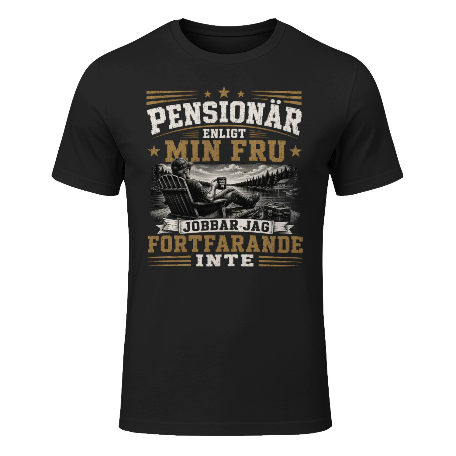 PENSIONÄR ENLIGT MIN FRU JOBBAR JAG FORTFARANDE INTE