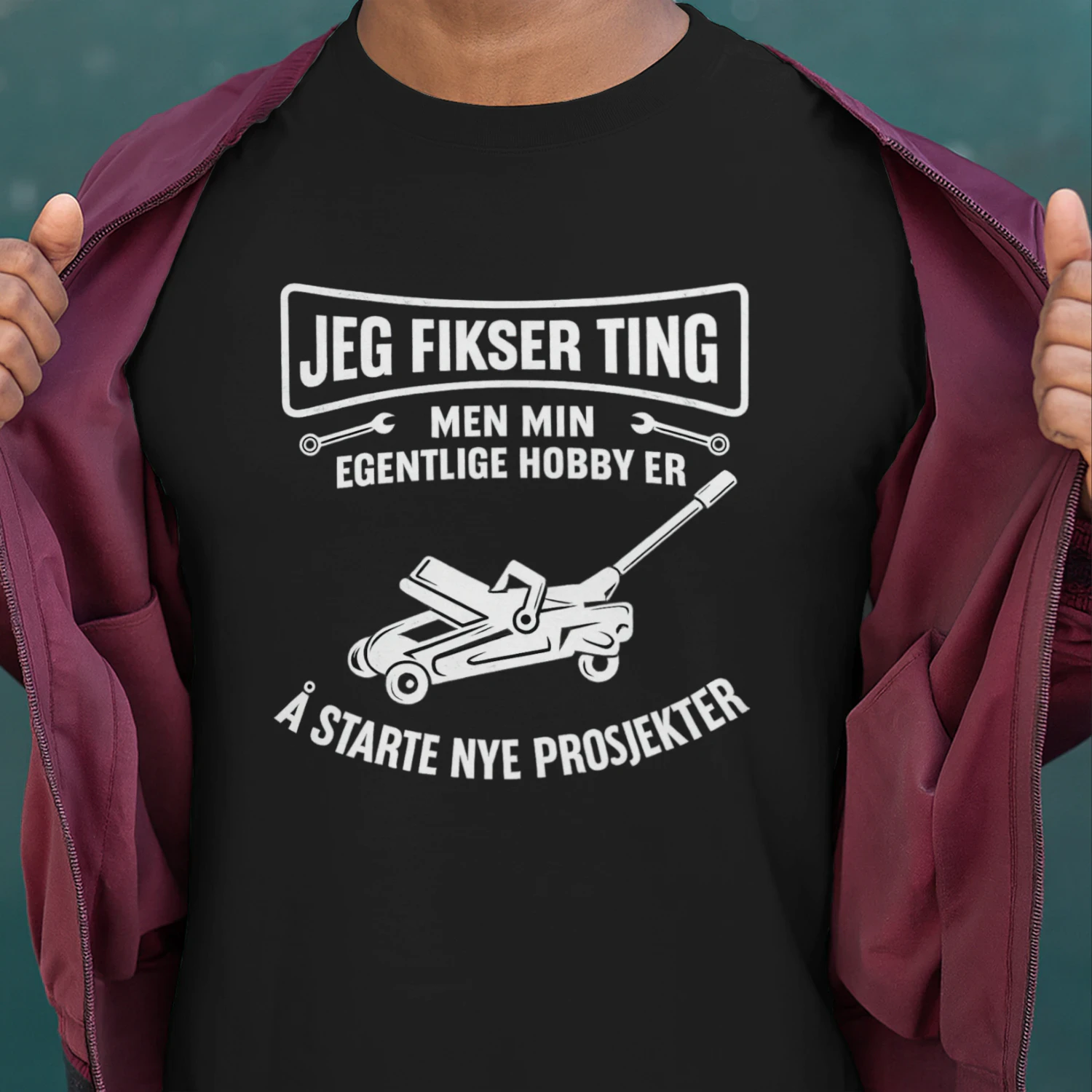JEG FIKSER TING  MEN MIN EGENTLIGE HOBBY ER  (JACK)  Å STARTE NYE PROSJEKTER