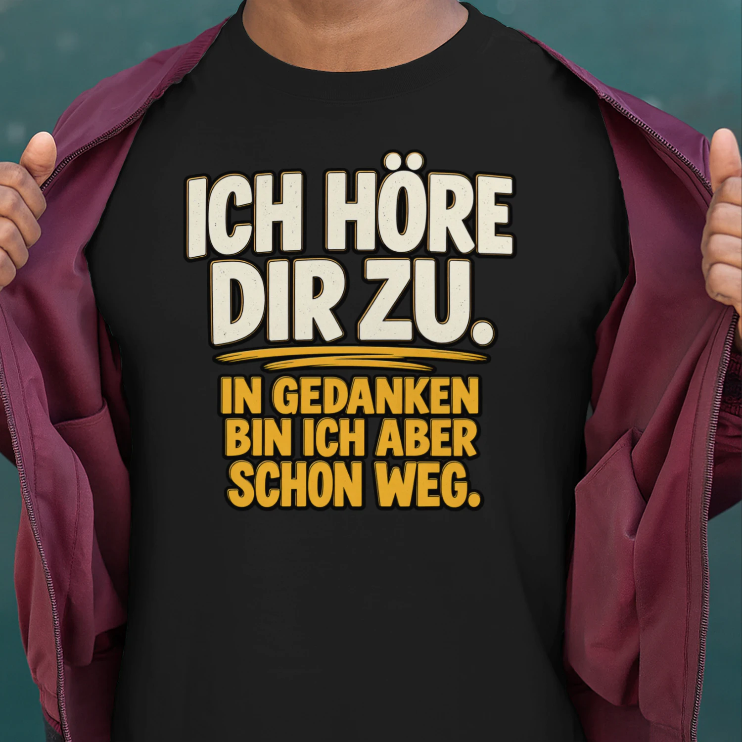 DE - ICH HÖRE DIR ZU - IN GEDANKEN BIN ICH ABER SCHON WEG