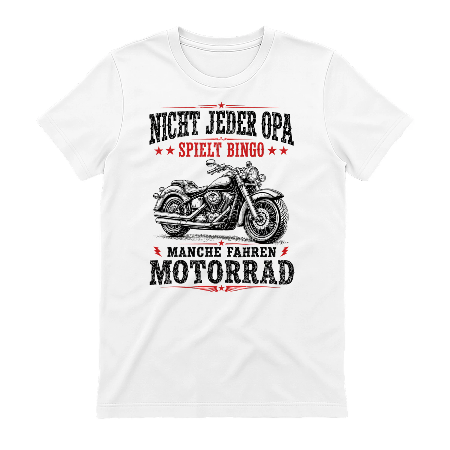 DE - NICHT JEDER OPA SPIELT BINGO - MANCHER FÄHRT MOTORRAD - WHITE