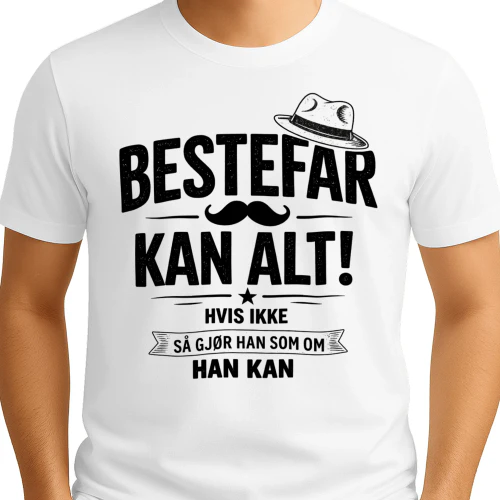 NO - BESTEFAR KAN ALT - HVIS IKKE - DA GJØR HAN SOM OM HAN KAN - WHITE