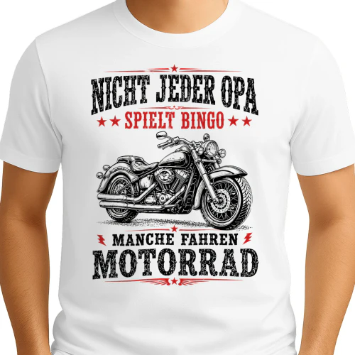 DE - NICHT JEDER OPA SPIELT BINGO - MANCHER FÄHRT MOTORRAD - WHITE