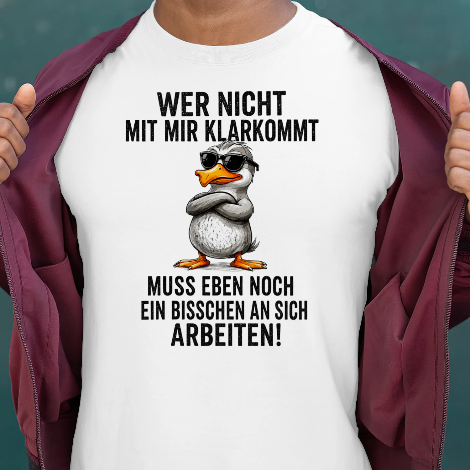 WER NICHT MIT MIR KLARKOMMT - MUSS EBEN NOCH EIN BISSCHEN AN SICH ARBEITEN - WHITE