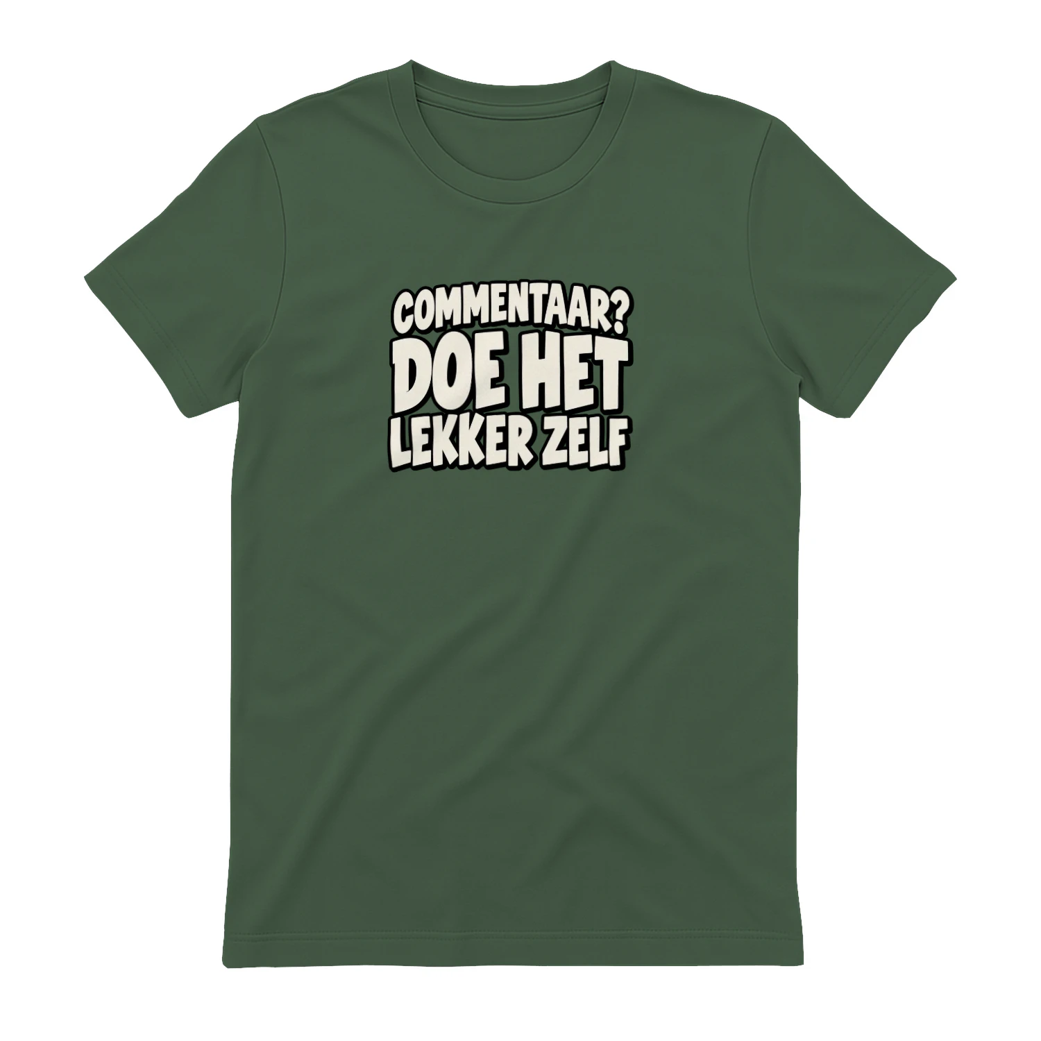 Commentaar? Doe Het Lekker Zelf T-shirt