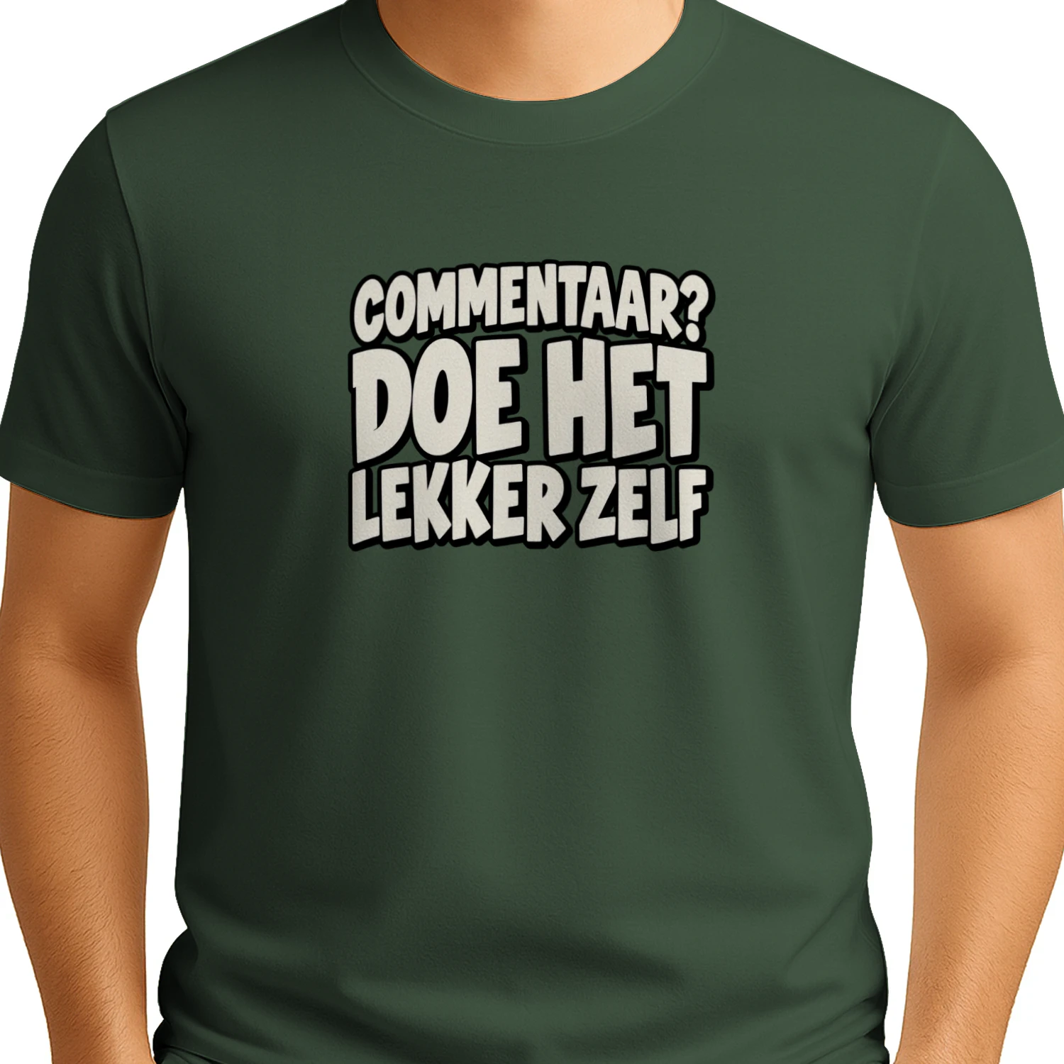 Commentaar? Doe Het Lekker Zelf T-shirt