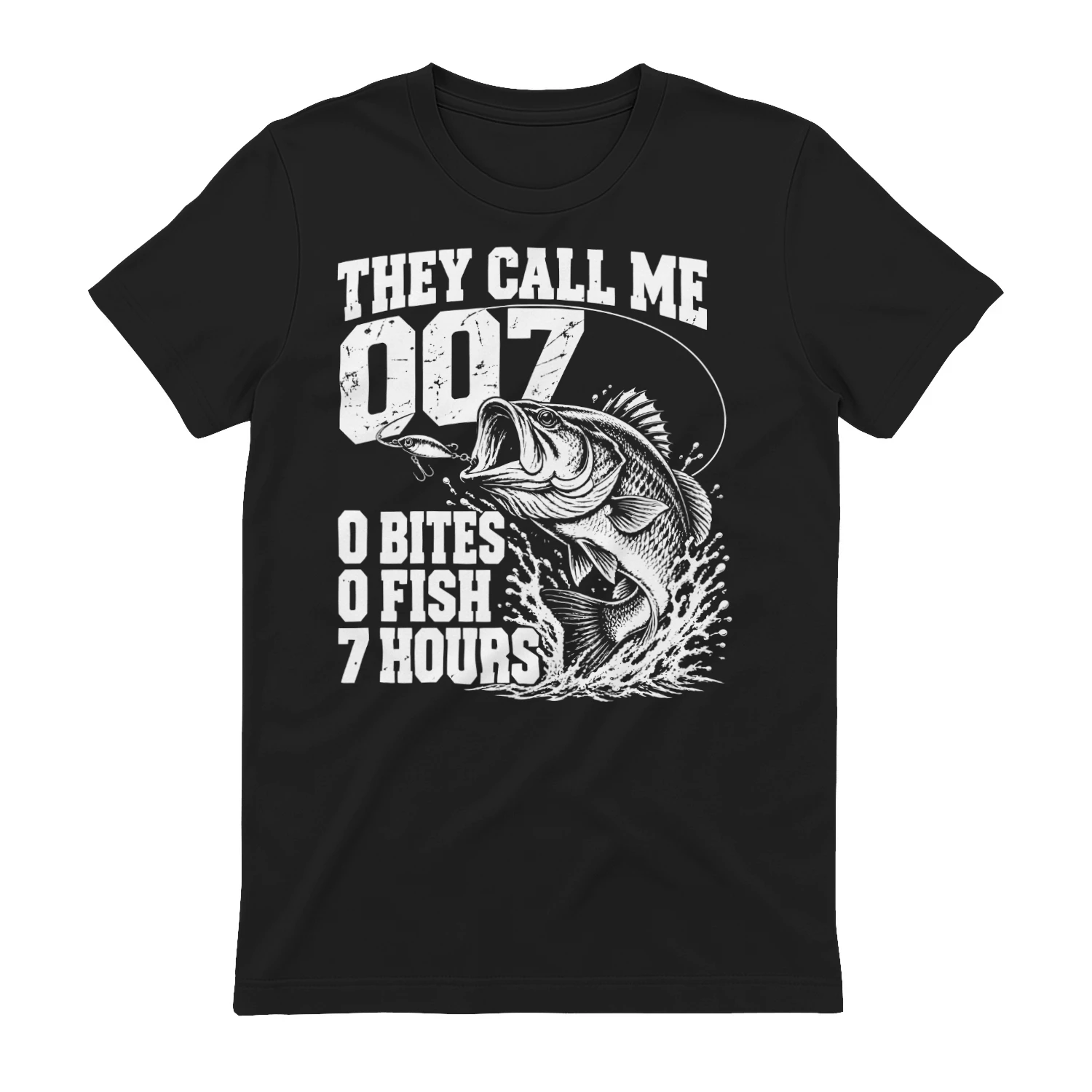 They Call Me 007 Funny lover Bass Fishing T-Shirt