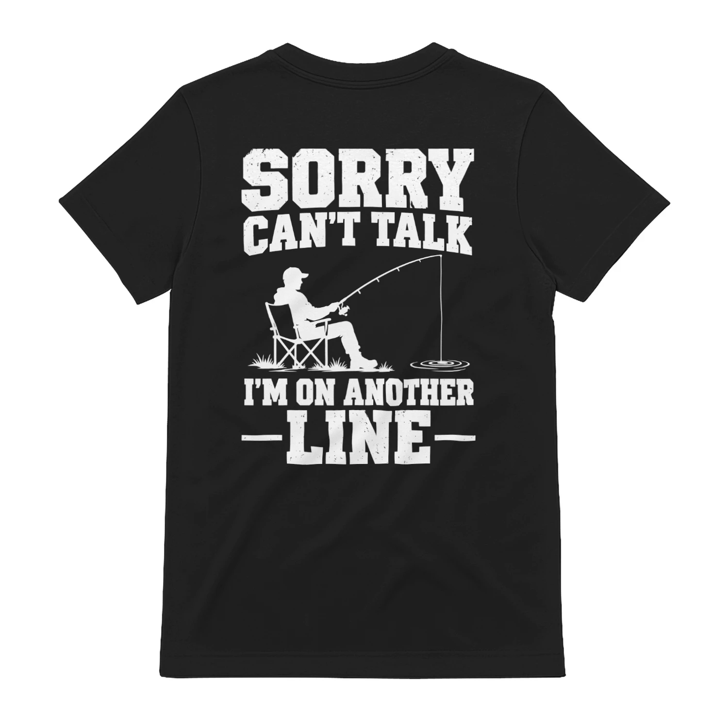 Sorry Can't Talk I'm On Another Line Funny Fishing lover T-Shirt