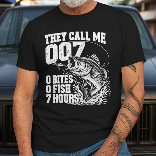 They Call Me 007 Funny lover Bass Fishing T-Shirt