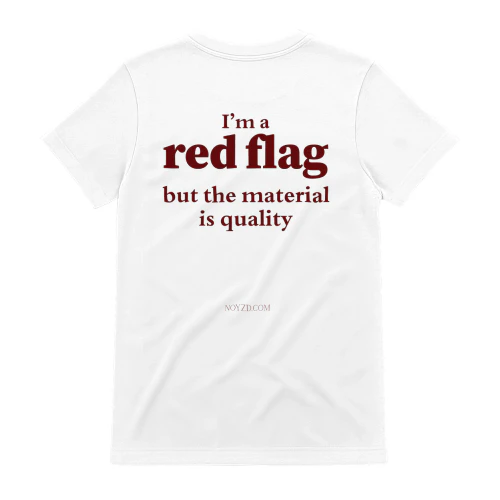I'M A RED FLAG BUT THE MATERIAL IS QUALITY